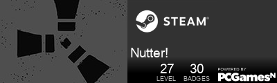 Nutter! Steam Signature