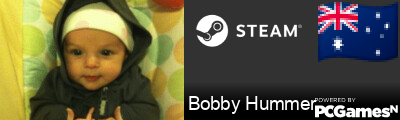 Bobby Hummer Steam Signature