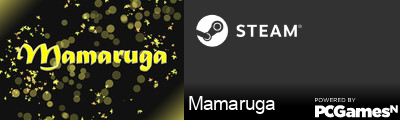 Mamaruga Steam Signature