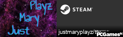 justmaryplayz/ttv Steam Signature
