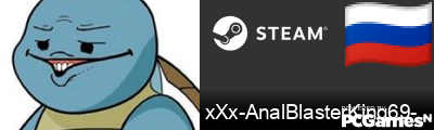 xXx-AnalBlasterKing69-xXx Steam Signature