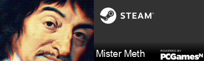Mister Meth Steam Signature