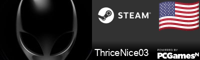 ThriceNice03 Steam Signature