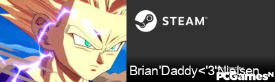Brian'Daddy<'3'Nielsen Steam Signature