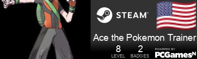Ace the Pokemon Trainer Steam Signature