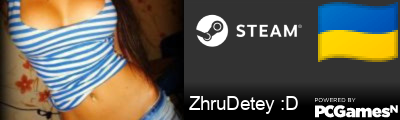 ZhruDetey :D Steam Signature