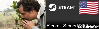 PierzoL Stoned-.-Junkie Steam Signature