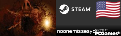 noonemissesyou Steam Signature