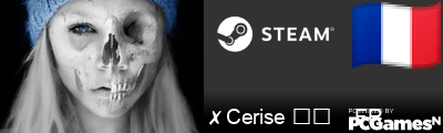 ✗ Cerise ⭕⃤    FR Steam Signature