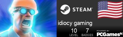 idiocy gaming Steam Signature