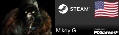 Mikey G Steam Signature