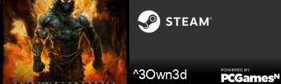 ^3Own3d Steam Signature