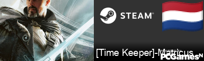 [Time Keeper]-Matricus Steam Signature