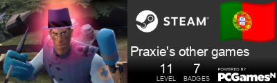 Praxie's other games Steam Signature