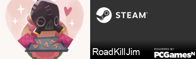 RoadKillJim Steam Signature