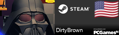 DirtyBrown Steam Signature