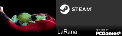 LaRana Steam Signature