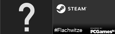 #Flachwitze Steam Signature