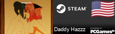 Daddy Hazzz Steam Signature