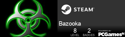 Bazooka Steam Signature