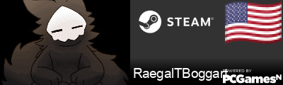 RaegalTBoggart Steam Signature