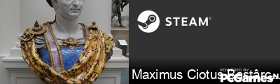 Maximus Ciotus Bastârcus Steam Signature