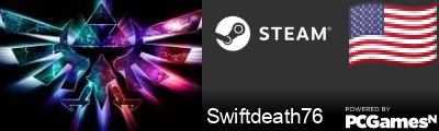 Swiftdeath76 Steam Signature