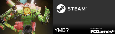 YMB? Steam Signature