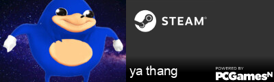 ya thang Steam Signature