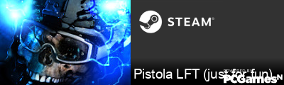 Pistola LFT (just for fun) Steam Signature