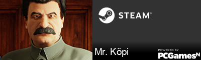 Mr. Köpi Steam Signature