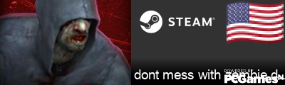 dont mess with zombie dog Steam Signature