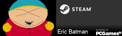 Eric Batman Steam Signature