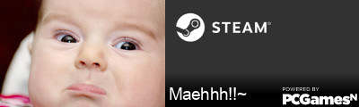 Maehhh!!~ Steam Signature
