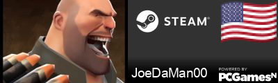 JoeDaMan00 Steam Signature