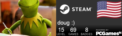 doug :) Steam Signature