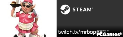 twitch.tv/mrboppe Steam Signature