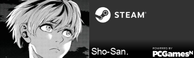 Sho-San. Steam Signature