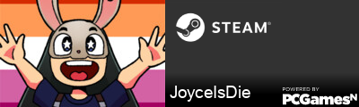 JoyceIsDie Steam Signature