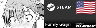 Family Gaijin Steam Signature