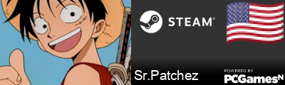 Sr.Patchez Steam Signature