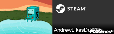 AndrewLikesDuckies Steam Signature