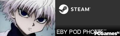 EBY POD PHONK Steam Signature