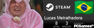 Lucas Metralhadora Steam Signature
