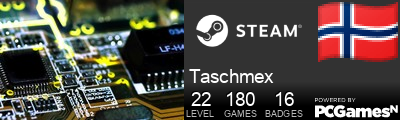 Taschmex Steam Signature