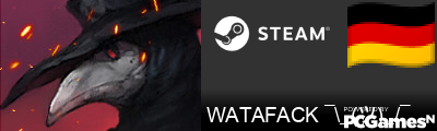 WATAFACK ¯\_(ツ)_/¯ Steam Signature