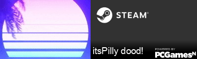 itsPilly dood! Steam Signature