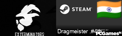 Dragmeister .#4th Steam Signature