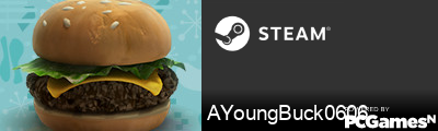 AYoungBuck0606 Steam Signature