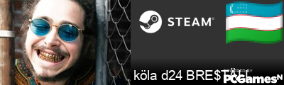 köla d24 BRE$TÄLL Steam Signature